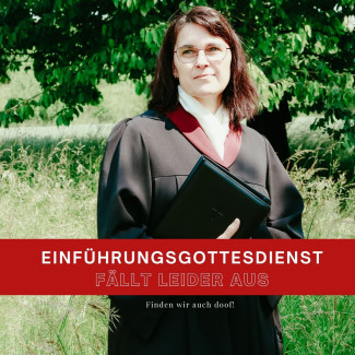 Der Einführungsgottesdienst von Loredana Frank entfällt